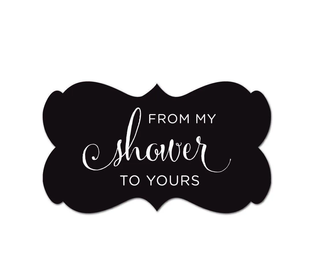 From My Shower to Yours Fancy Frame Label Stickers