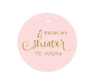From My Shower To Yours Round Circle Favor Gift Tags, Blush Pink Gold Glitter